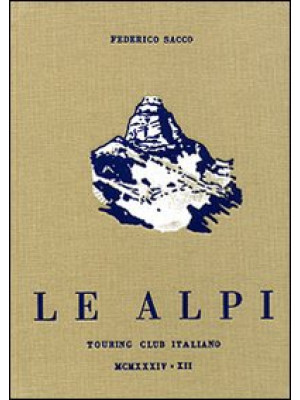 Le Alpi-Federico Sacco e le...