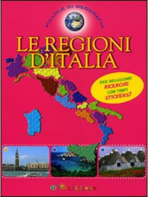 Le regioni d'Italia. Con ad...