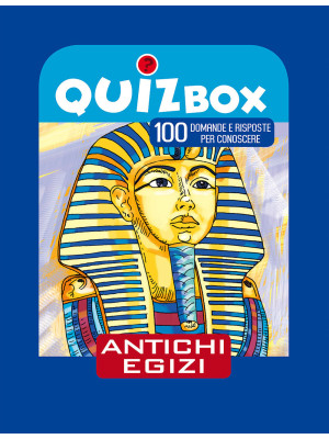 Antichi egizi. 100 domande ...