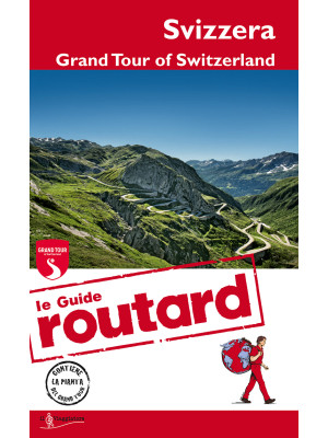 Svizzera. Grand Tour of Swi...