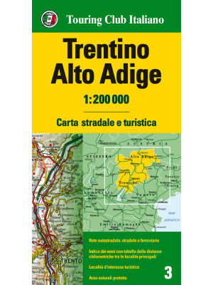 Trentino Alto Adige 1:200.000. Carta stradale e turistica. Ediz. multilingue