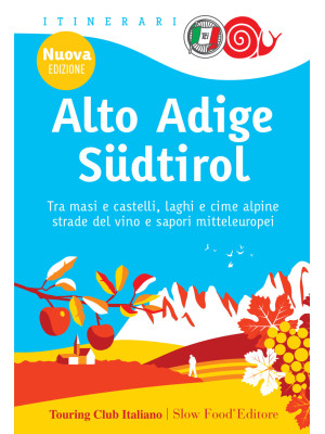 Alto Adige-Südtirol. Nuova ediz.