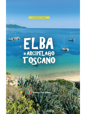 Isola d'Elba e Arcipelago t...