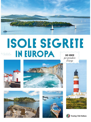 Isole Segrete in Europa. 50...