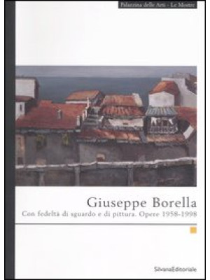 Giuseppe Borella. Con fedel...
