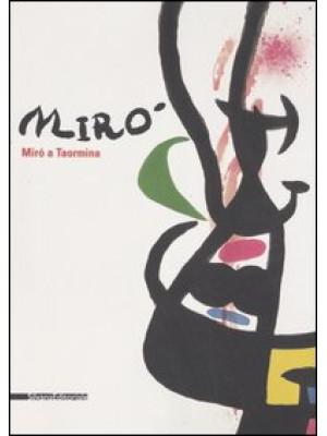 Miró a Taormina. Catalogo d...