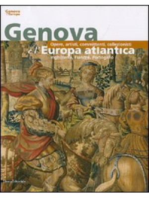 Genova e l'Europa atlantica...
