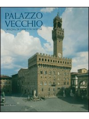 Palazzo Vecchio. Officina d...