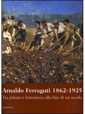 Arnaldo Ferraguti 1862-1925...