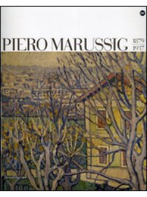 Piero Marussig 1879-1937. C...