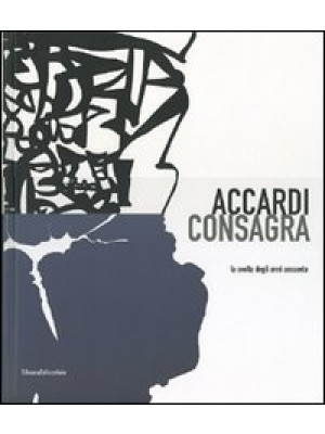 Accardi, Consagra. La svolt...