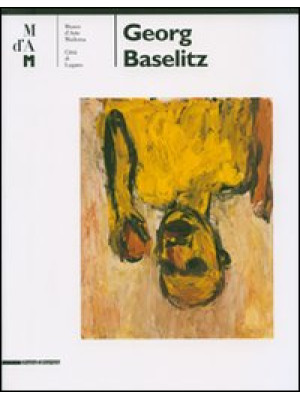 Georg Baselitz. Catalogo de...