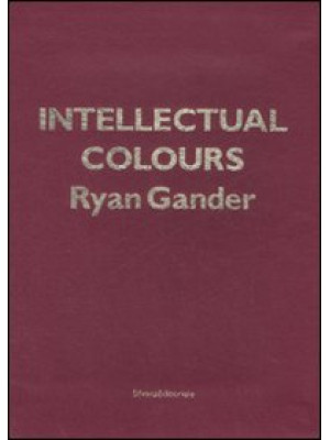 Intellectual colours. Ediz....