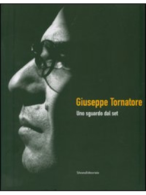 Giuseppe Tornatore. Uno sgu...