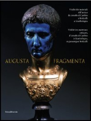 Augusta fragmenta. Vitalità...
