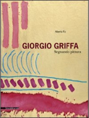 Giorgio Griffa. Segnando pi...