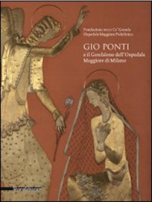 Gio Ponti e il Gonfalone de...