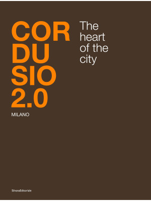 Cordusio 2.0. Milano. The h...