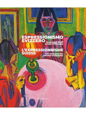 Espressionismo svizzero. Li...