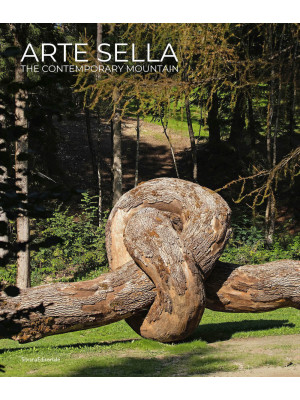 Arte Sella. The contemporar...