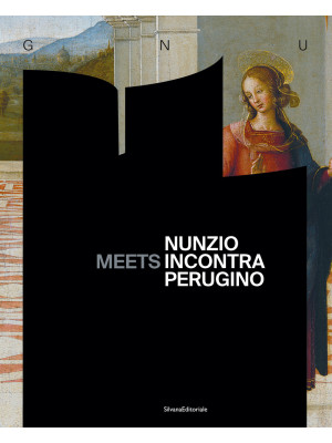 Nunzio incontra Perugino. E...