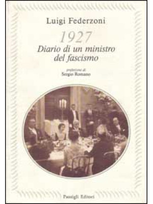 1927. Diario di un ministro...