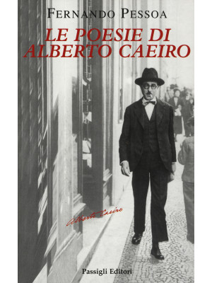 Le poesie di Alberto Caeiro...