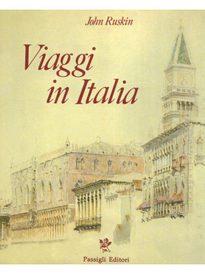 Viaggi in Italia. 1840-1845...
