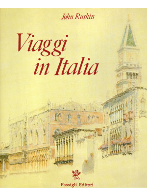 Viaggi in Italia. 1840-1845