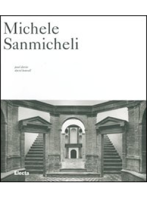Michele Sanmicheli. Ediz. i...