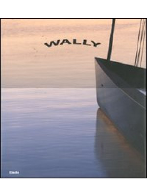 Wally. Ediz. illustrata