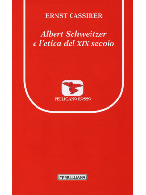 Albert Schweitzer e l'etica...
