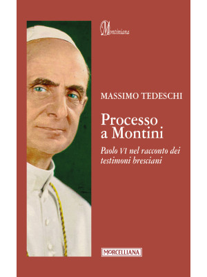 Processo a Montini. Paolo V...