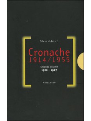 Cronache (1914-1955). Vol. ...