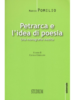 Petrarca e l'idea di poesia...