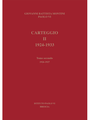 Carteggio 1924-1933. Vol. 2...