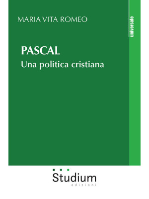 Pascal. Una politica cristiana