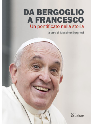 Da Bergoglio a Francesco. U...