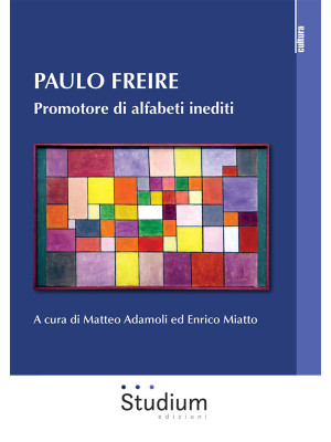 Paulo Freire. Promotore di ...