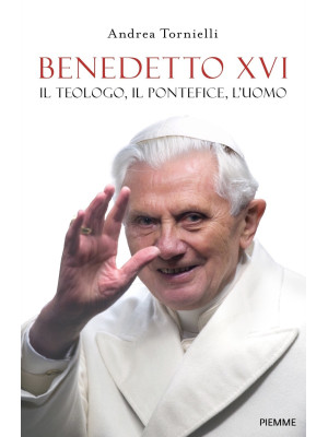 Benedetto XVI. Il teologo, ...