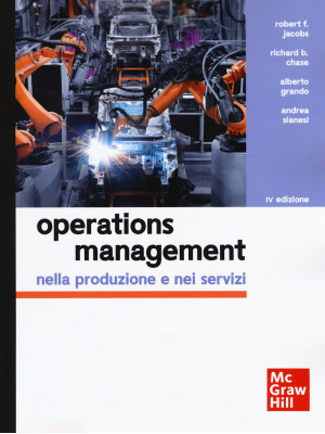 Operations management nella produzione e nei servizi. Con Connect