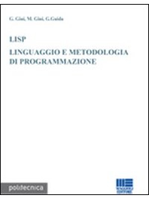 LISP. Linguaggio e metodolo...