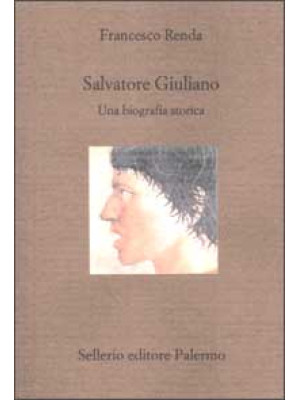 Salvatore Giuliano. Una bio...