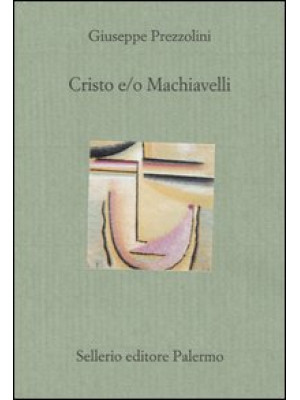 Cristo e/o Machiavelli