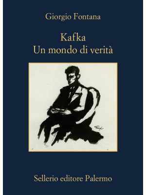 Kafka. Un mondo di verità