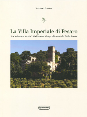 Villa Imperiale di Pesaro. ...