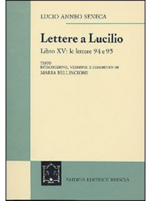 Le lettere a Lucilio. Libro...