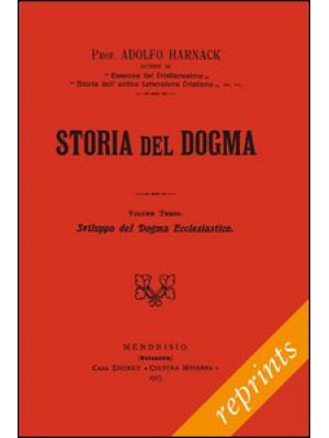 Storia del dogma (rist. ana...