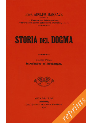 Storia del dogma (rist. ana...