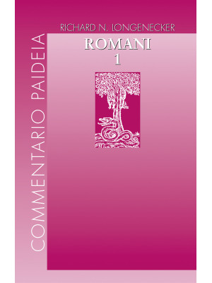 Lettera ai Romani. Vol. 1: ...